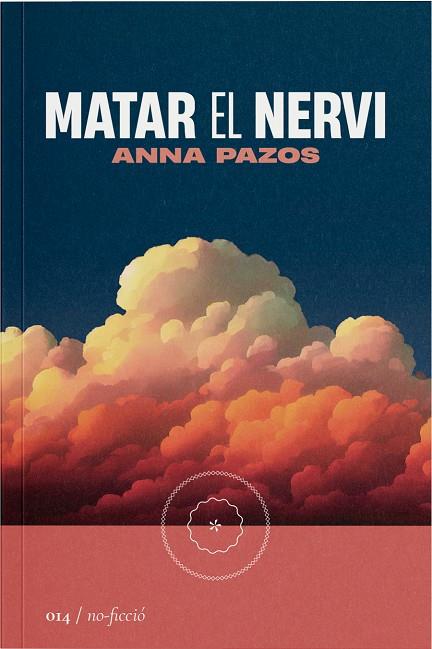 MATAR EL NERVI | 9788419059147 | PAZOS, ANNA | Galatea Llibres | Llibreria online de Reus, Tarragona | Comprar llibres en català i castellà online