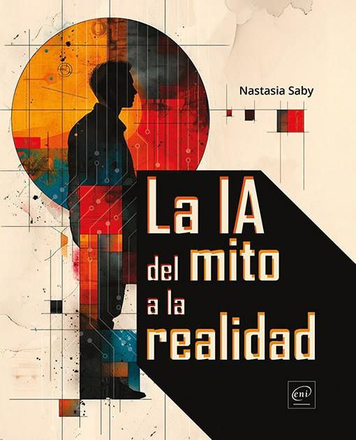 LA IA DEL MITO A LA REALIDAD | 9782409049958 | DÍAZ LÓPEZ, SILVIA | Galatea Llibres | Llibreria online de Reus, Tarragona | Comprar llibres en català i castellà online