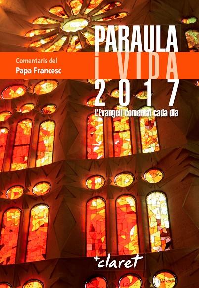 PARAULA I VIDA 2017 | 9788498465204 | BÍBLIA/PAPA FRANCESC | Galatea Llibres | Llibreria online de Reus, Tarragona | Comprar llibres en català i castellà online