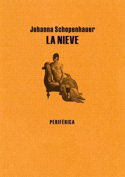 NIEVE, LA | 9788493549251 | SCHOPENHAUER, JOHANNA | Galatea Llibres | Llibreria online de Reus, Tarragona | Comprar llibres en català i castellà online
