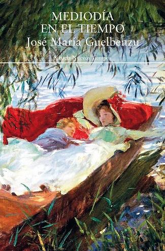 MEDIODÍA EN EL TIEMPO | 9788419744487 | JOSÉ MARÍA GUELBENZU | Galatea Llibres | Llibreria online de Reus, Tarragona | Comprar llibres en català i castellà online