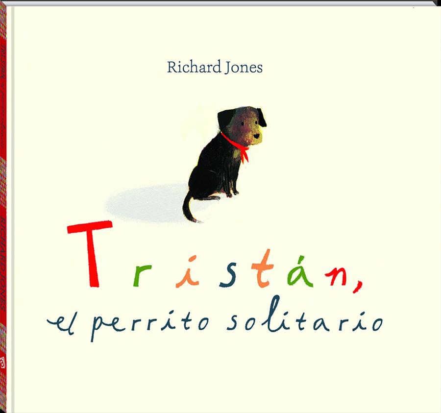 TRISTÁN, EL PERRITO SOLITARIO | 9788417497545 | JONES, RICHARD | Galatea Llibres | Librería online de Reus, Tarragona | Comprar libros en catalán y castellano online