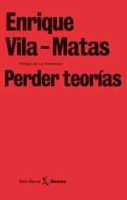 PERDER TEORÍAS | 9788432243240 | VILA-MATAS, ENRIQUE | Galatea Llibres | Librería online de Reus, Tarragona | Comprar libros en catalán y castellano online