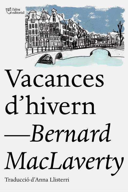 VACANCES D'HIVERN | 9788412006940 | MACLAVERTY, BERNARD | Galatea Llibres | Librería online de Reus, Tarragona | Comprar libros en catalán y castellano online