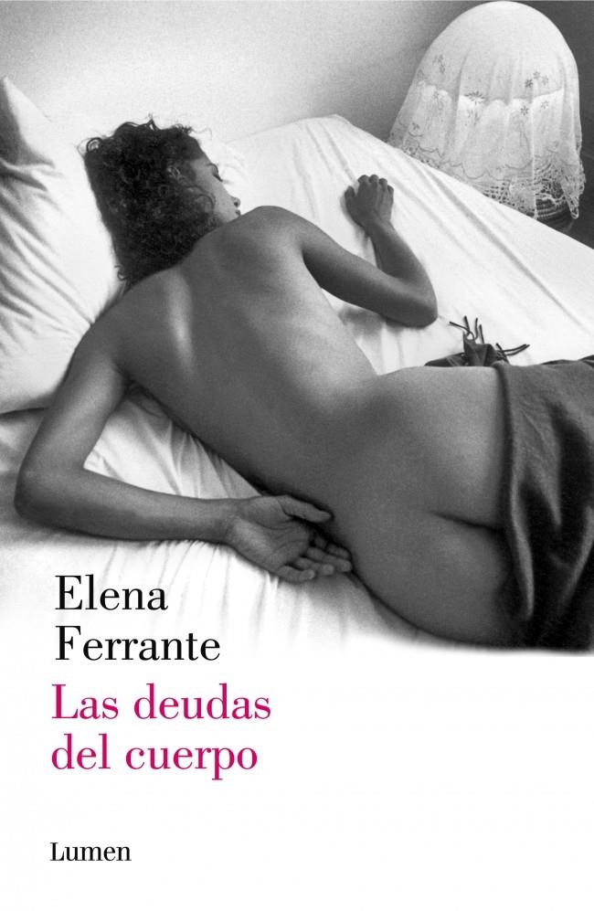 LAS DEUDAS DEL CUERPO (DOS AMIGAS, 3) | 9788426401489 | FERRANTE, ELENA | Galatea Llibres | Librería online de Reus, Tarragona | Comprar libros en catalán y castellano online