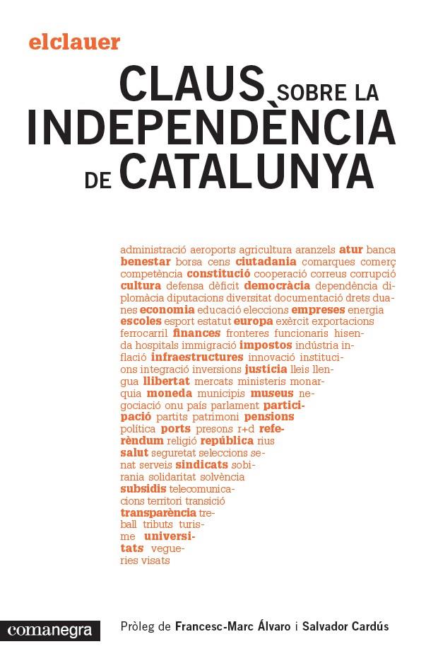 CLAUS SOBRE LA INDEPENDÈNCIA DE CATALUNYA | 9788415097808 | VV.AA | Galatea Llibres | Librería online de Reus, Tarragona | Comprar libros en catalán y castellano online