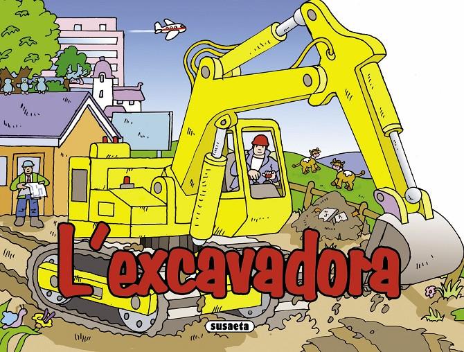 EXCAVADORA, L' | 9788467706963 | HADERLEIN, UTE | Galatea Llibres | Librería online de Reus, Tarragona | Comprar libros en catalán y castellano online