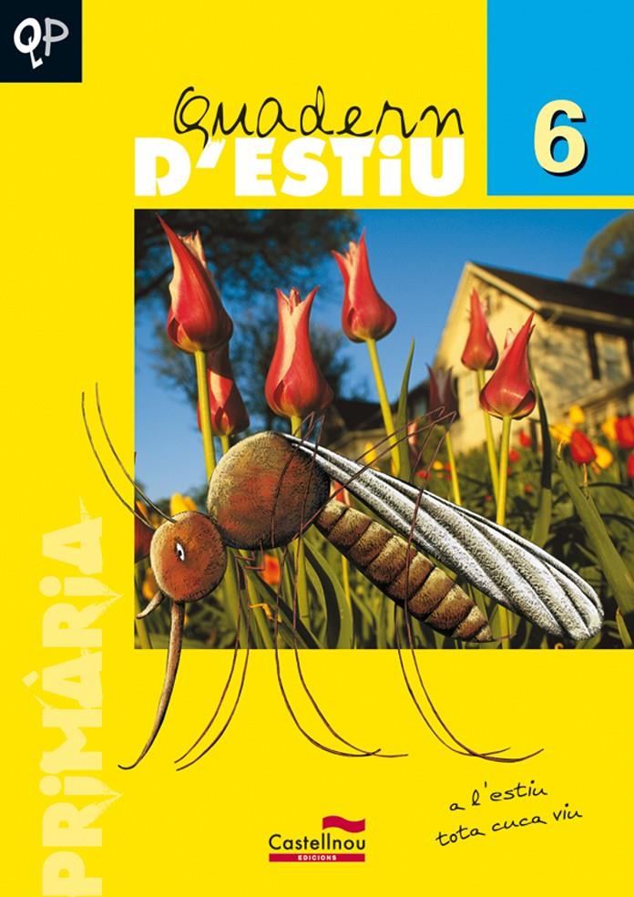 QUADERN D'ESTIU 6 PRIMARIA | 9788498040944 | Galatea Llibres | Llibreria online de Reus, Tarragona | Comprar llibres en català i castellà online