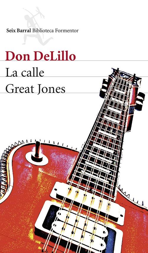 LA CALLE GREAT JONES | 9788432220319 | DELILLO, DON | Galatea Llibres | Librería online de Reus, Tarragona | Comprar libros en catalán y castellano online