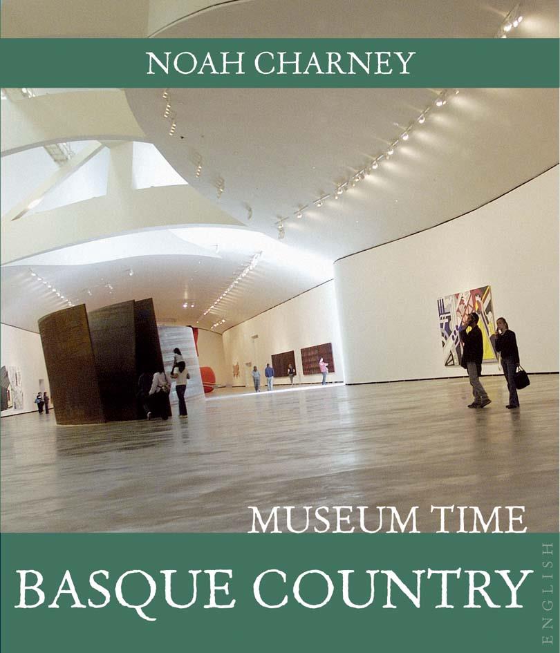 BASQUE COUNTRY MUSEUM TIME -ENG- | 9788408089506 | CHARNEY, NOAH | Galatea Llibres | Librería online de Reus, Tarragona | Comprar libros en catalán y castellano online