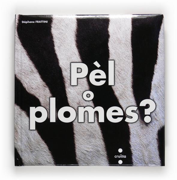 PEL O PLOMES | 9788466122924 | VARIS | Galatea Llibres | Librería online de Reus, Tarragona | Comprar libros en catalán y castellano online