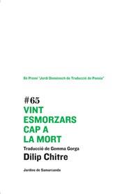 VINT ESMORZARS CAP A LA MORT | 9788497664523 | CHITRE, DILIP | Galatea Llibres | Librería online de Reus, Tarragona | Comprar libros en catalán y castellano online