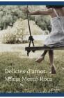 DELICTES D'AMOR | 9788497081351 | ROCA, MARIA MERCE | Galatea Llibres | Librería online de Reus, Tarragona | Comprar libros en catalán y castellano online