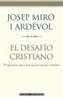 DESAFIO CRISTIANO  PROPUESTAS PARA UNA ACCION SOCIAL CRIS | 9788408057468 | MIRO I ARDEVOL, JOSEP | Galatea Llibres | Librería online de Reus, Tarragona | Comprar libros en catalán y castellano online