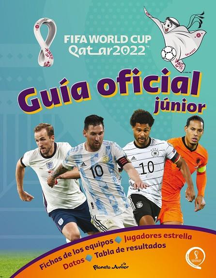 QATAR 2022. GUÍA OFICIAL JÚNIOR | 9788408260271 | Galatea Llibres | Librería online de Reus, Tarragona | Comprar libros en catalán y castellano online