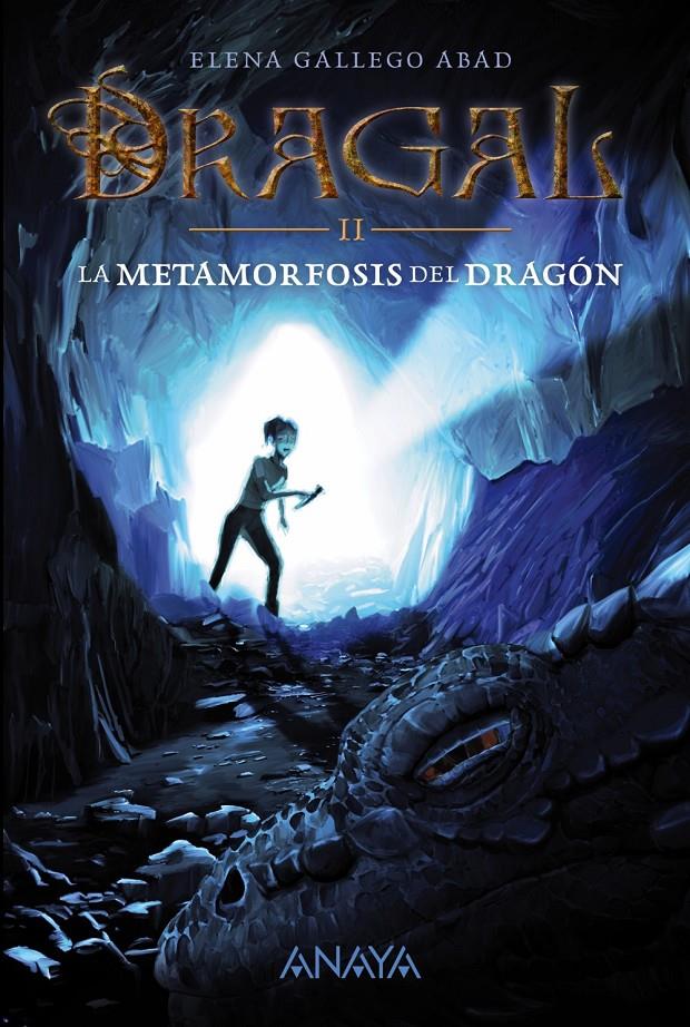 DRAGAL II: LA METAMORFOSIS DEL DRAGÓN | 9788467871685 | GALLEGO ABAD, ELENA | Galatea Llibres | Librería online de Reus, Tarragona | Comprar libros en catalán y castellano online