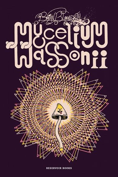 MYCELIUM WASSONII | 9788410352278 | BLOMERTH, BRIAN | Galatea Llibres | Llibreria online de Reus, Tarragona | Comprar llibres en català i castellà online