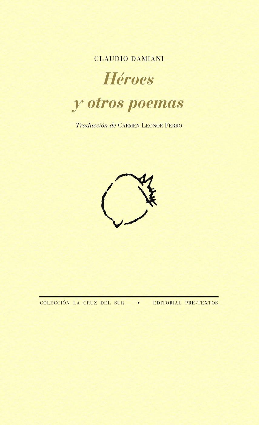 HÉROES Y OTROS POEMAS | 9788416453429 | DAMIANI, CLAUDIO | Galatea Llibres | Llibreria online de Reus, Tarragona | Comprar llibres en català i castellà online