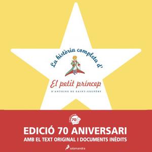 LA HISTÒRIA COMPLETA D'EL PETIT PRÍNCEP | 9788498385601 | SAINT-EXUPÉRY, ANTOINE DE | Galatea Llibres | Librería online de Reus, Tarragona | Comprar libros en catalán y castellano online