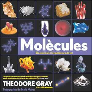 MOLÈCULES | 9788437097275 | GRAY, THEODORE | Galatea Llibres | Librería online de Reus, Tarragona | Comprar libros en catalán y castellano online