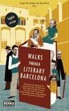 WALKS THROUGH LITERARY BARCELONA | 9788483076514 | A.A.V.V. | Galatea Llibres | Librería online de Reus, Tarragona | Comprar libros en catalán y castellano online