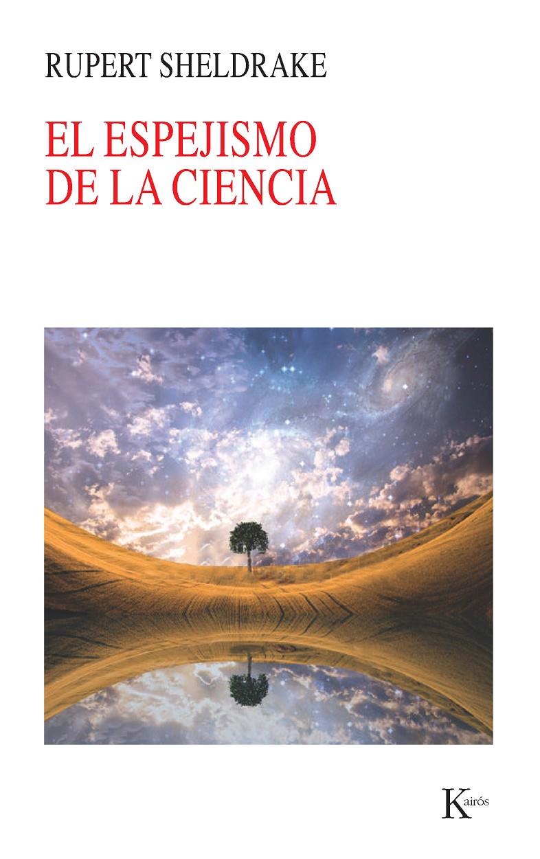 EL ESPEJISMO DE LA CIENCIA | 9788499882413 | SHELDRAKE, RUPERT | Galatea Llibres | Librería online de Reus, Tarragona | Comprar libros en catalán y castellano online