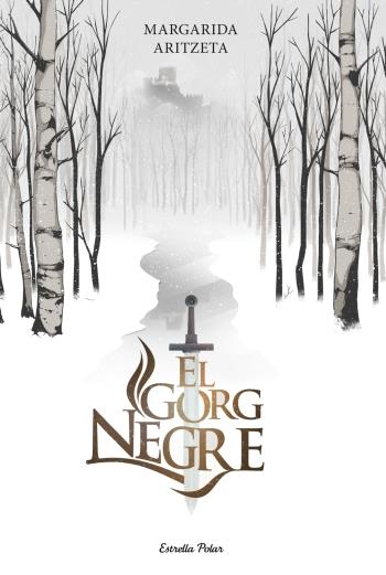 EL GORG NEGRE | 9788499328874 | ARITZETA, MARGARIDA | Galatea Llibres | Librería online de Reus, Tarragona | Comprar libros en catalán y castellano online