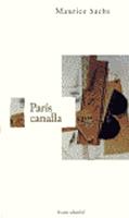 PARIS CANALLA | 9788489239258 | SACHS, MAURICE | Galatea Llibres | Librería online de Reus, Tarragona | Comprar libros en catalán y castellano online