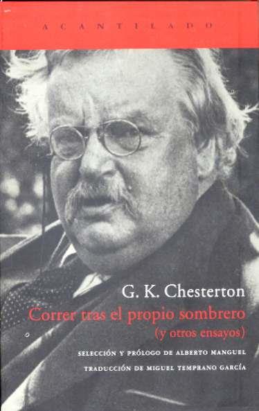 CORRER TRAS EL PROPIO SOMBRERO Y OTROS ENSAYOS | 9788496489271 | CHESTERTON, G. K. | Galatea Llibres | Librería online de Reus, Tarragona | Comprar libros en catalán y castellano online