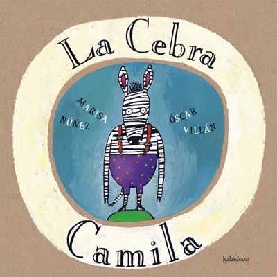 CEBRA CAMILA,LA | 9788495123602 | NUÑEZ, MARISA | Galatea Llibres | Librería online de Reus, Tarragona | Comprar libros en catalán y castellano online