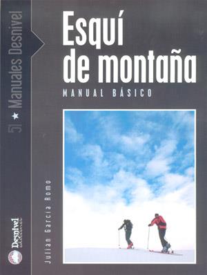 ESQUI DE MONTAÑA : MANUAL BASICO | 9788496192256 | GARCIA ROMO, JULIAN | Galatea Llibres | Librería online de Reus, Tarragona | Comprar libros en catalán y castellano online