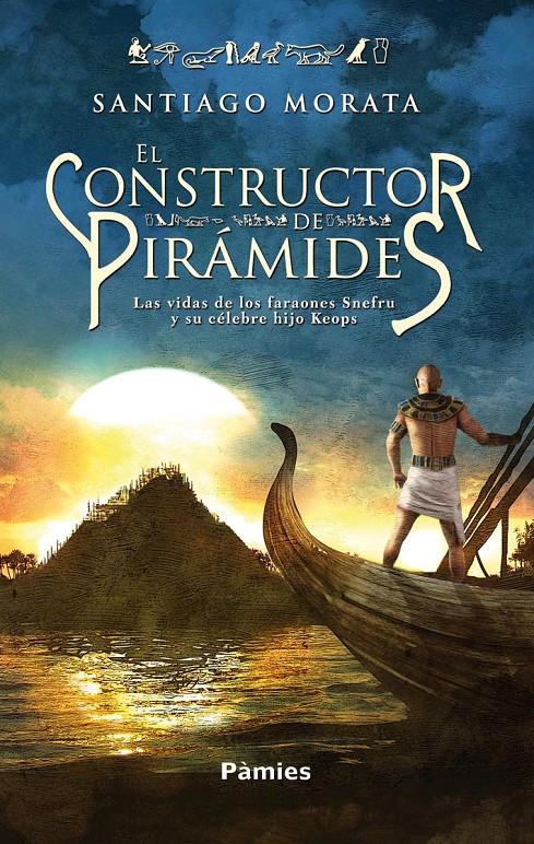 EL CONSTRUCTOR DE PIRÁMIDES | 9788496952881 | MORATA, SANTIAGO (1969- ) | Galatea Llibres | Llibreria online de Reus, Tarragona | Comprar llibres en català i castellà online
