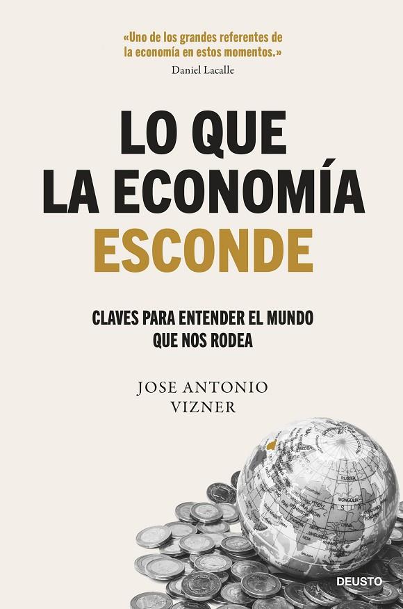 LO QUE LA ECONOMÍA ESCONDE | 9788423437122 | VIZNER, JOSE ANTONIO | Galatea Llibres | Librería online de Reus, Tarragona | Comprar libros en catalán y castellano online