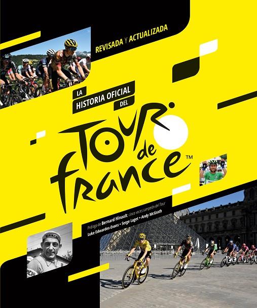 LA HISTORIA OFICIAL DEL TOUR DE FRANCIA | 9788412558586 | EDWARDES-EVANS, LUKE/LAGET, SERGE/MCGRATH, ANDY | Galatea Llibres | Llibreria online de Reus, Tarragona | Comprar llibres en català i castellà online