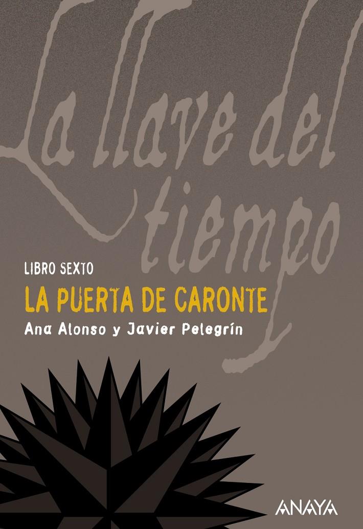 PUERTA DE CARONTE, LA | 9788466784771 | PELEGRÍN RODRÍGUEZ, JAVIER / CONEJO ALONSO, ANA IS | Galatea Llibres | Llibreria online de Reus, Tarragona | Comprar llibres en català i castellà online