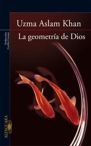 GEOMETRÍA DE DIOS, LA | 9788420421445 | ASLAM KHAN, UZMA | Galatea Llibres | Librería online de Reus, Tarragona | Comprar libros en catalán y castellano online