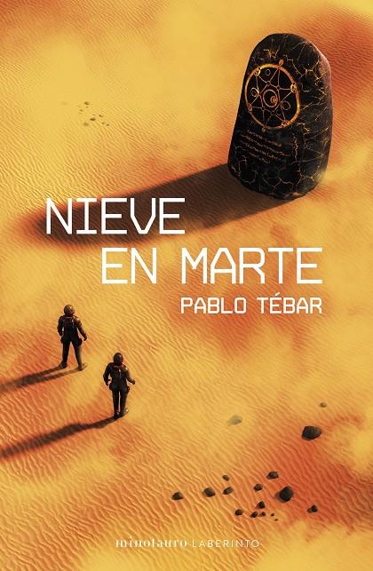 NIEVE EN MARTE | 9788445017999 | TÉBAR GOYANES, PABLO | Galatea Llibres | Librería online de Reus, Tarragona | Comprar libros en catalán y castellano online