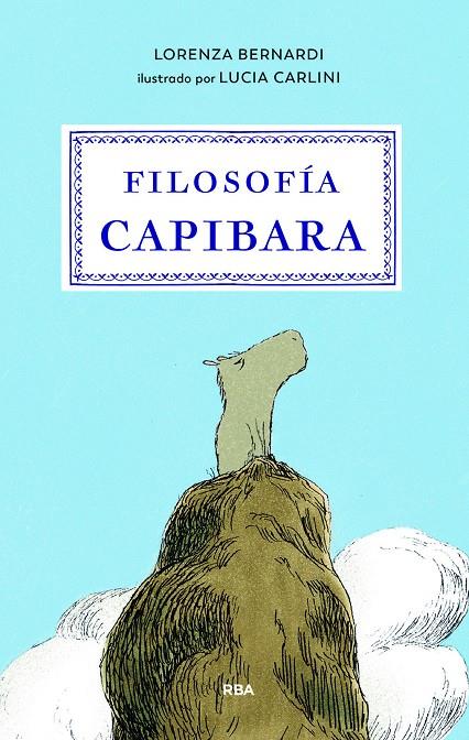 FILOSOFÍA CAPIBARA | 9791370310356 | BERNARDI, LORENZA | Galatea Llibres | Llibreria online de Reus, Tarragona | Comprar llibres en català i castellà online