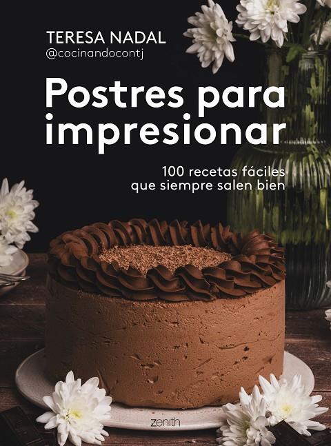 POSTRES PARA IMPRESIONAR | 9788408307006 | NADAL, TERESA | Galatea Llibres | Llibreria online de Reus, Tarragona | Comprar llibres en català i castellà online