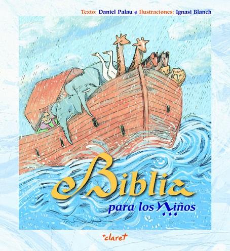 BIBLIA PARA LOS NIÑOS | 9788498461619 | PALAU, DANIEL | Galatea Llibres | Librería online de Reus, Tarragona | Comprar libros en catalán y castellano online