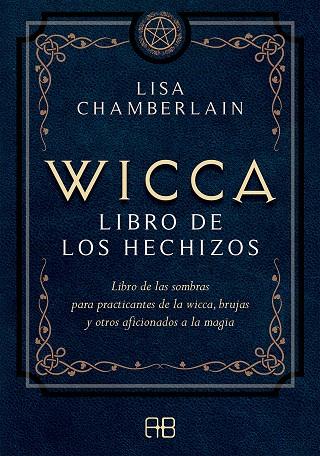 WICCA, LIBRO DE LOS HECHIZOS | 9788417851118 | CHAMBERLAIN, LISA | Galatea Llibres | Llibreria online de Reus, Tarragona | Comprar llibres en català i castellà online