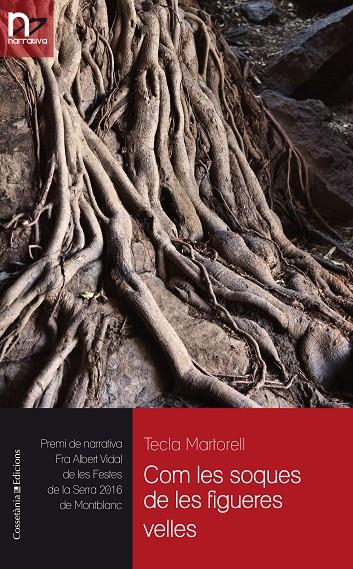 COM LES SOQUES DE LES FIGUERES VELLES | 9788490345955 | MARTORELL SALVAT, TECLA | Galatea Llibres | Librería online de Reus, Tarragona | Comprar libros en catalán y castellano online