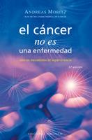 CANCER NO ES UNA ENFERMEDAD, EL | 9788497773706 | MORITZ, ANDREAS | Galatea Llibres | Llibreria online de Reus, Tarragona | Comprar llibres en català i castellà online