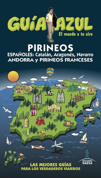 PIRINEOS GUIA AZUL 2016 | 9788416766154 | INGELMO, ÁNGEL/MONREAL, MANUEL/GÓNZALEZ, IGNACIO | Galatea Llibres | Llibreria online de Reus, Tarragona | Comprar llibres en català i castellà online