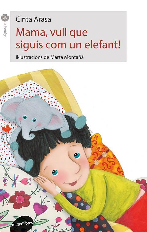 MAMA, VULL QUE SIGUIS COM UN ELEFANT! | 9788416844197 | ARASA I CAROT, CINTA | Galatea Llibres | Librería online de Reus, Tarragona | Comprar libros en catalán y castellano online