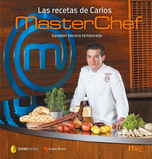 LAS RECETAS DE CARLOS. MASTERCHEF | 9788499985046 | Galatea Llibres | Librería online de Reus, Tarragona | Comprar libros en catalán y castellano online