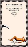 DIARIO DE UN KILLER SENTIMENTAL-YACARE | 9788483106839 | SEPULVEDA, LUIS | Galatea Llibres | Llibreria online de Reus, Tarragona | Comprar llibres en català i castellà online