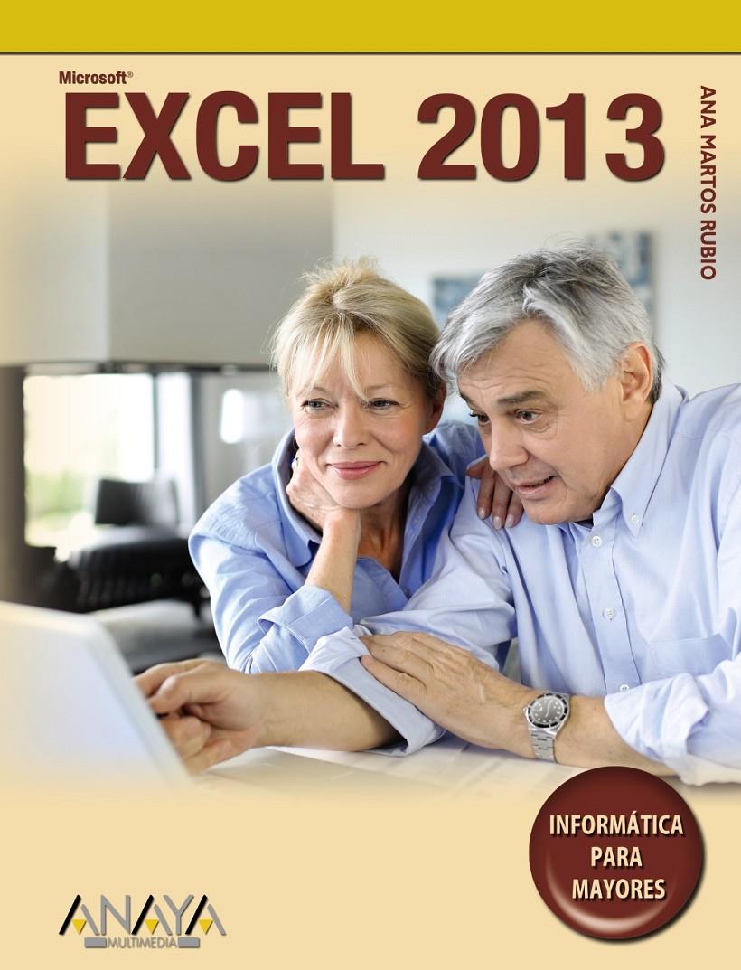 EXCEL 2013 PARA MAYORES | 9788441533585 | MARTOS RUBIO, ANA | Galatea Llibres | Librería online de Reus, Tarragona | Comprar libros en catalán y castellano online