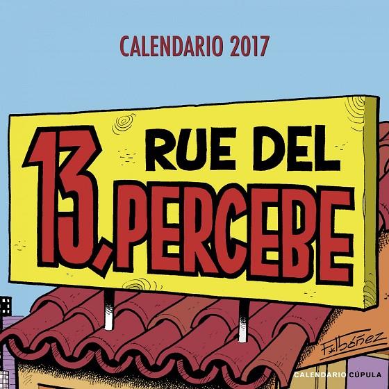 CALENDARIO 13 RUE DEL PERCEBE 2017 | 9788448022563 | FRANCISCO IBÁÑEZ | Galatea Llibres | Librería online de Reus, Tarragona | Comprar libros en catalán y castellano online