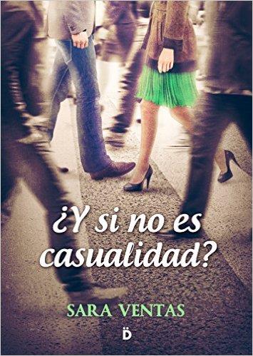 Y SI NO ES CASUALIDAD? | 9788494362736 | VENTAS, SARA | Galatea Llibres | Librería online de Reus, Tarragona | Comprar libros en catalán y castellano online
